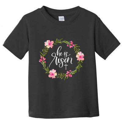 He is Risen Jesus Christian Happy Easter Floral Wreath Toddler T-Shirt