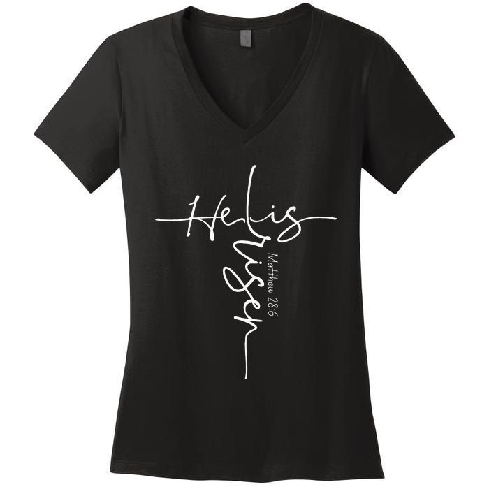 He Is Risen Christian Easter Cross Mem Mom Gift Women's V-Neck T-Shirt