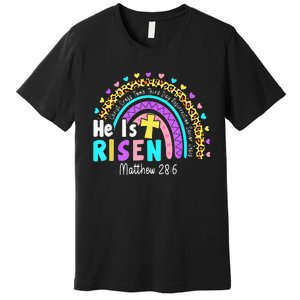 He Is Risen Matthew 28 6 Christian Rainbow Easter Premium T-Shirt