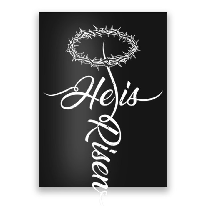 He Is Risen Cross Jesus Religious Easter Day Christians Poster