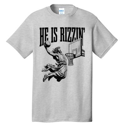 He Is Rizzin Basketball Christian Religious Tall T-Shirt