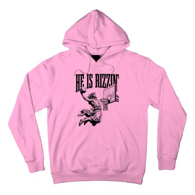 He Is Rizzin Basketball Christian Religious Hoodie