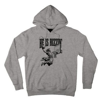 He Is Rizzin Basketball Christian Religious Tall Hoodie