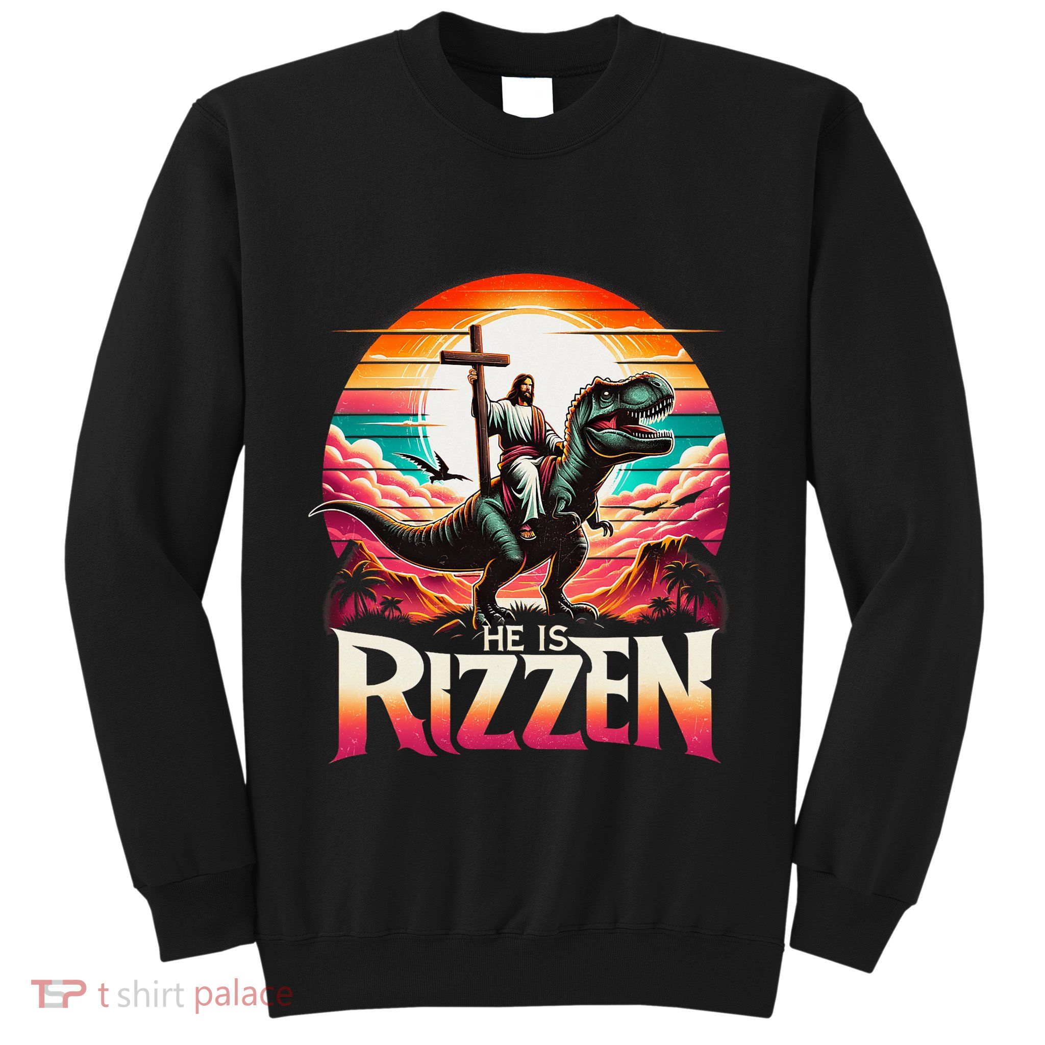 He Is Rizzen Jesus Has Rizzen Retro Christian Dinosaur Sweatshirt