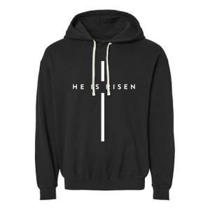 He Is Risen Cross Jesus Easter Day Christians Garment-Dyed Fleece Hoodie