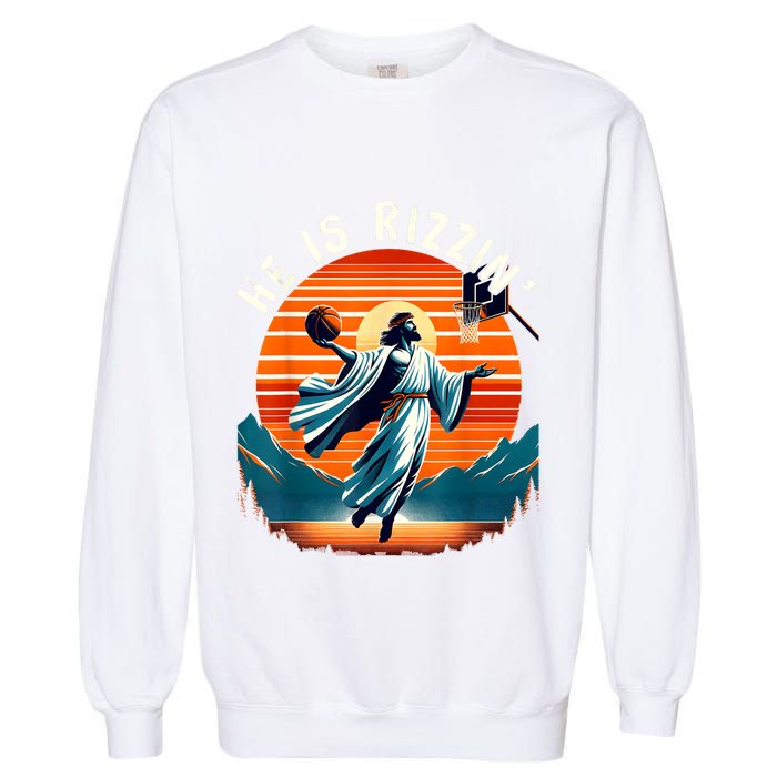 He Is Rizzin Basketball Jesus Retro Easter Christian Garment-Dyed Sweatshirt