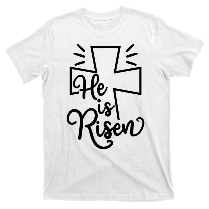 He Is Risen Jesus Cross Easter T-Shirt