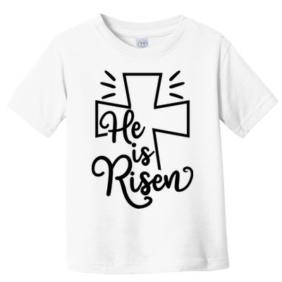 He Is Risen Jesus Cross Easter Toddler T-Shirt
