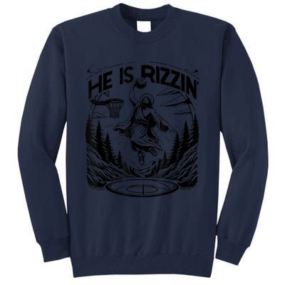 He Is Rizzin Funny Basketball Christian Religious Tall Sweatshirt