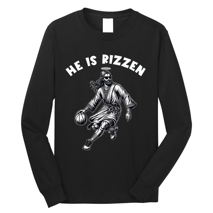 He Is Rizzen Jesus Playing Basketball Funny Easter Day Long Sleeve Shirt