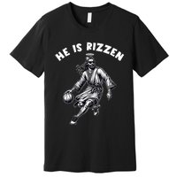 He Is Rizzen Jesus Playing Basketball Funny Easter Day Premium T-Shirt