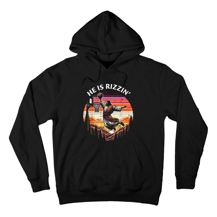 He Is Rizzin Jesus Basketball Easter Christian Hoodie