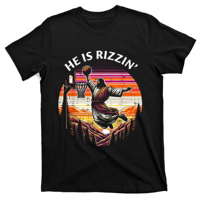 He Is Rizzin Jesus Basketball Easter Christian T-Shirt