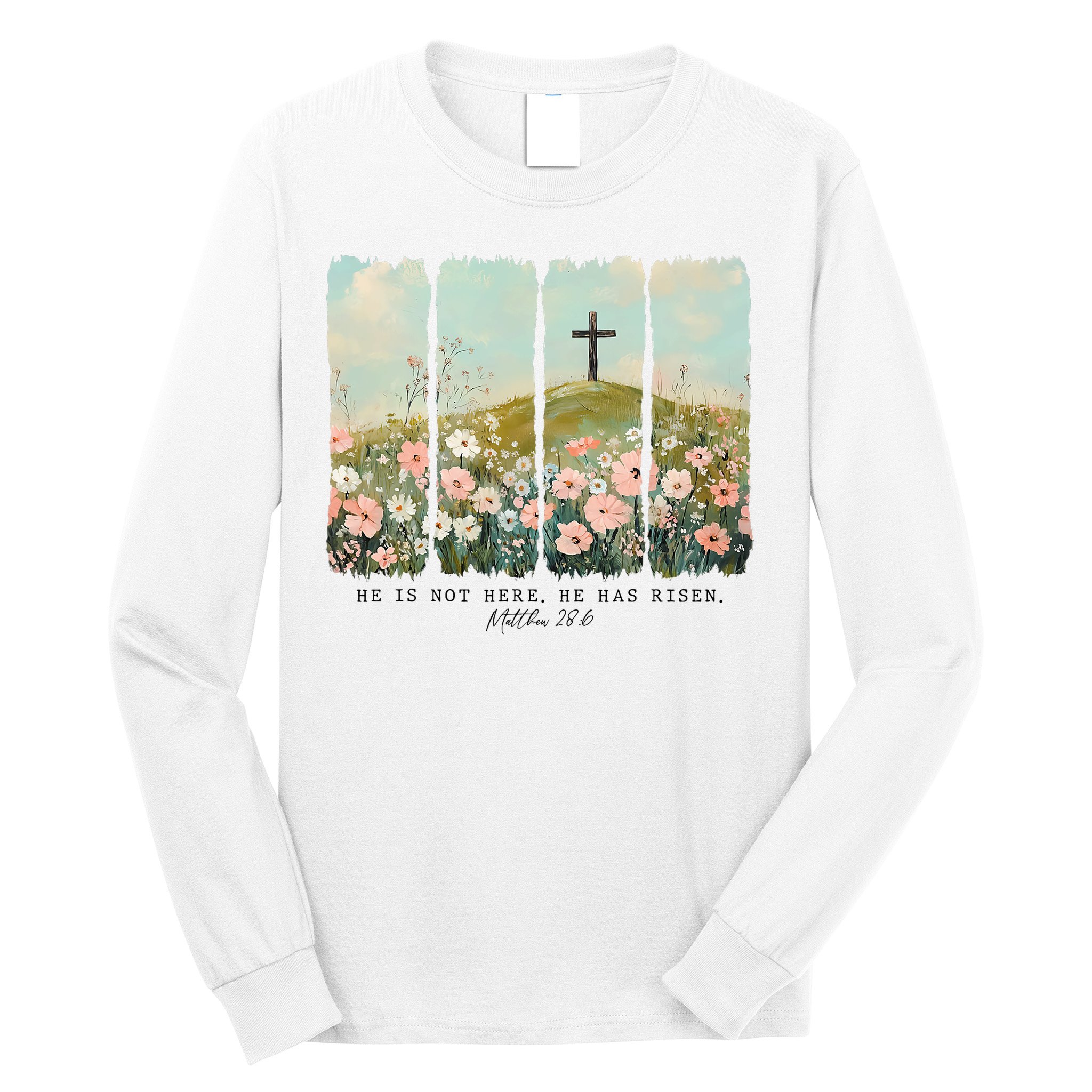 He Is Risen Christian Wildflower Happy Easter Long Sleeve Shirt