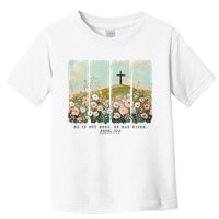 He Is Risen Christian Wildflower Happy Easter Toddler T-Shirt