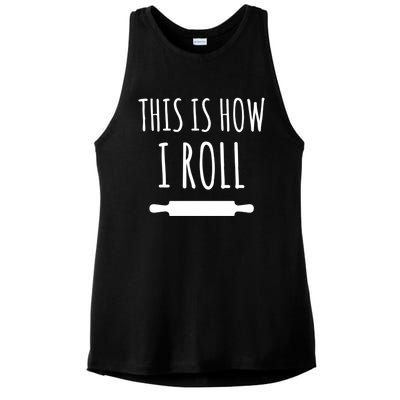 How I Roll Rolling Pin Funny Chef Gift Ladies PosiCharge Tri-Blend Wicking Tank