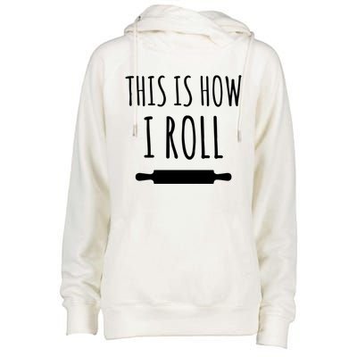 How I Roll Rolling Pin Funny Chef Gift Womens Funnel Neck Pullover Hood