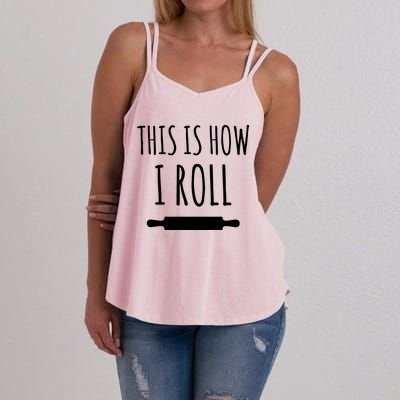 How I Roll Rolling Pin Funny Chef Gift Women's Strappy Tank