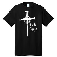 He Is Risen Cross Jesus Religious Easter Day Christians Tall T-Shirt