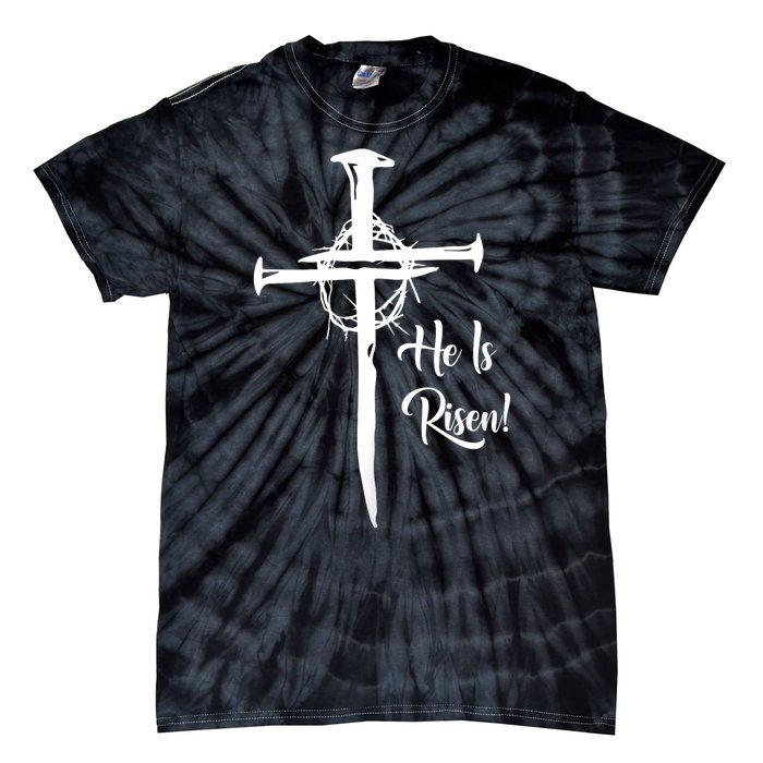 He Is Risen Cross Jesus Religious Easter Day Christians Tie-Dye T-Shirt