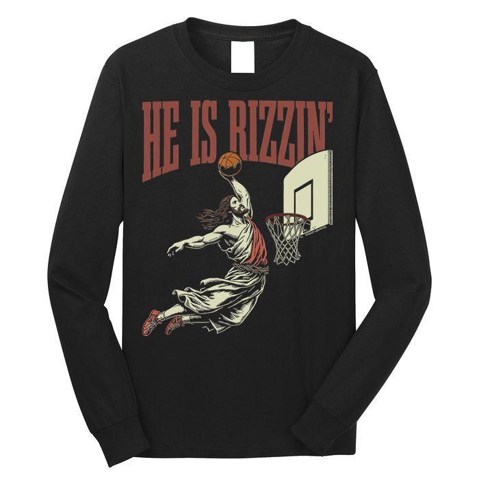 He Is Rizzin Funny Jesus Playing Basketball Meme Easter Long Sleeve Shirt