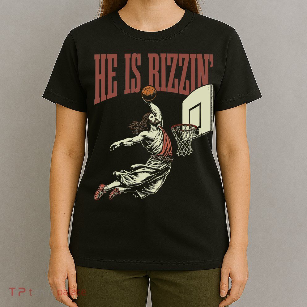 He Is Rizzin Funny Jesus Playing Basketball Meme Easter T-Shirt