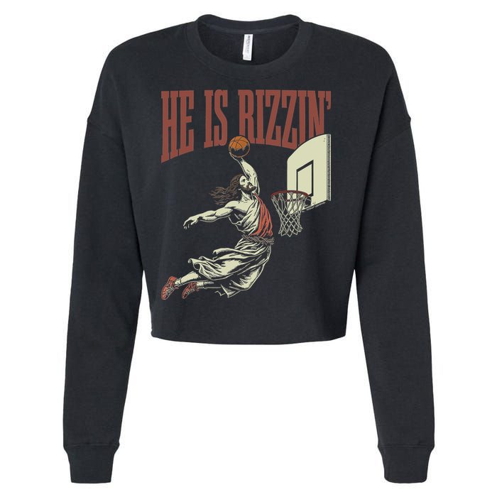 He Is Rizzin Funny Jesus Playing Basketball Meme Easter Cropped Pullover Crew