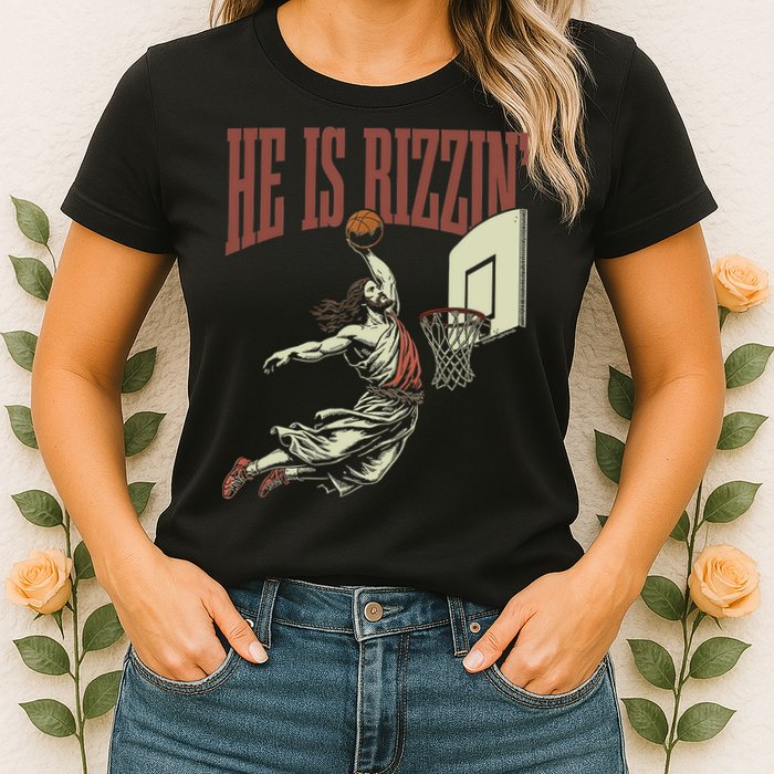 He Is Rizzin Funny Jesus Playing Basketball Meme Easter Womens T-Shirt