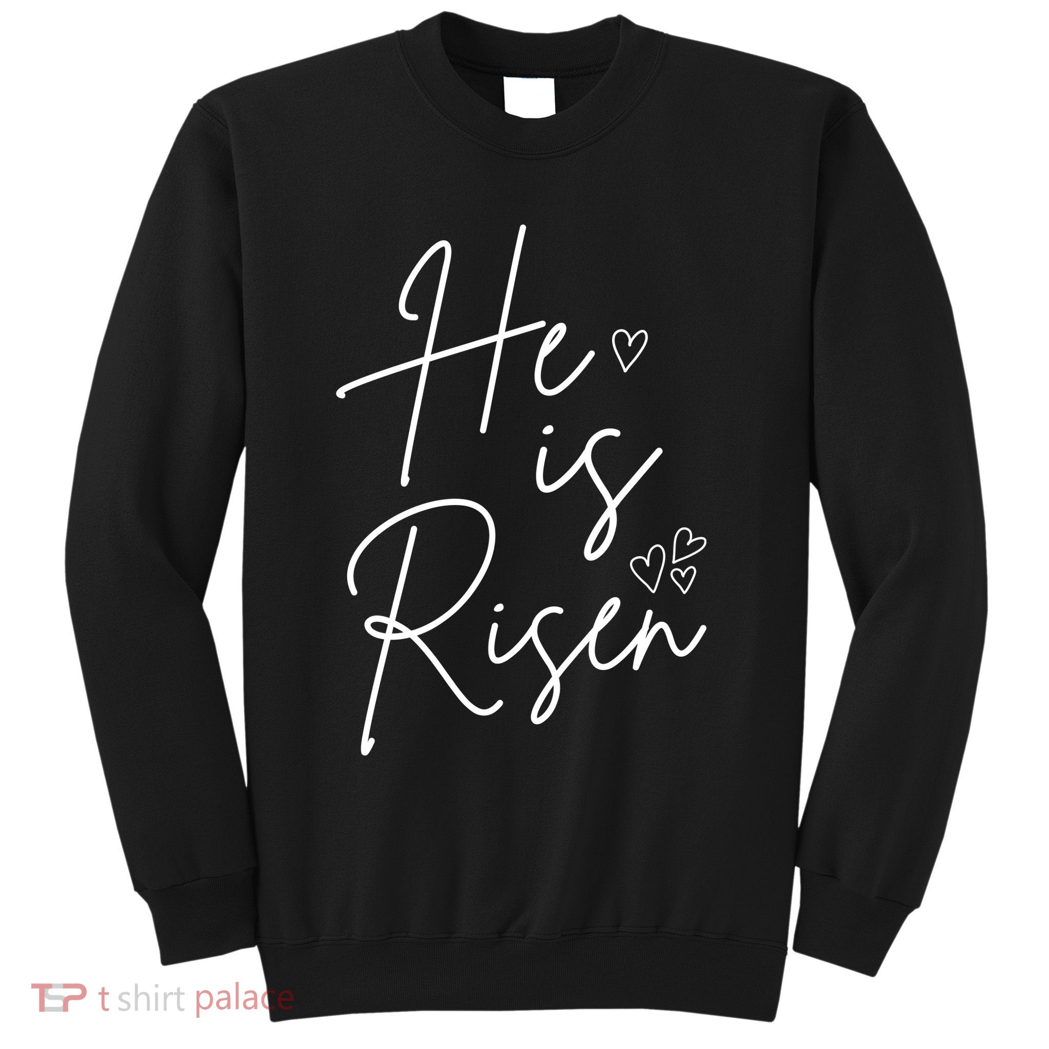 He Is Risen Jesus Easter Heart Sweatshirt