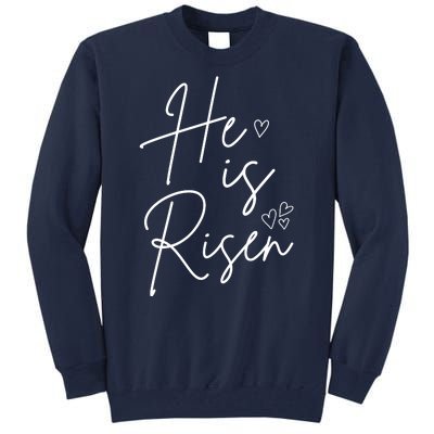 He Is Risen Jesus Easter Heart Tall Sweatshirt