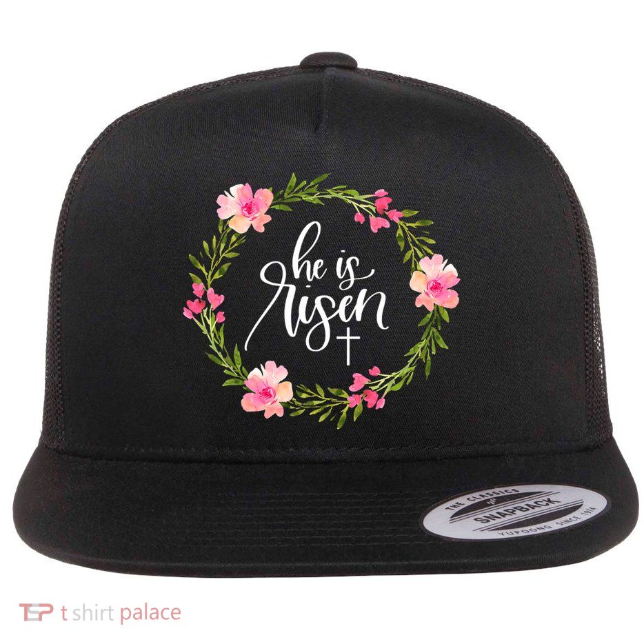 He Is Risen Jesus Christian Happy Easter Floral Wreath Great Gift Flatbill Hat