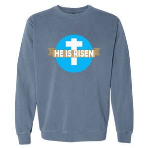 He Is Risen Christian Easter Funny Garment-Dyed Sweatshirt