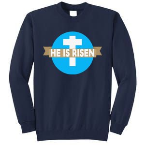 He Is Risen Christian Easter Funny Tall Sweatshirt