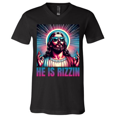 He Is Rizzin Jesus Is Rizzen V-Neck T-Shirt