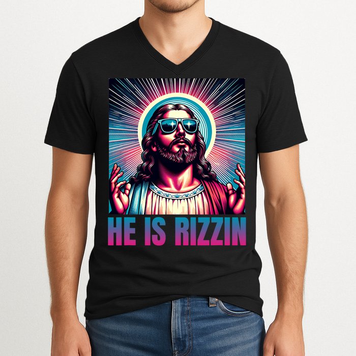He Is Rizzin Jesus Is Rizzen V-Neck T-Shirt