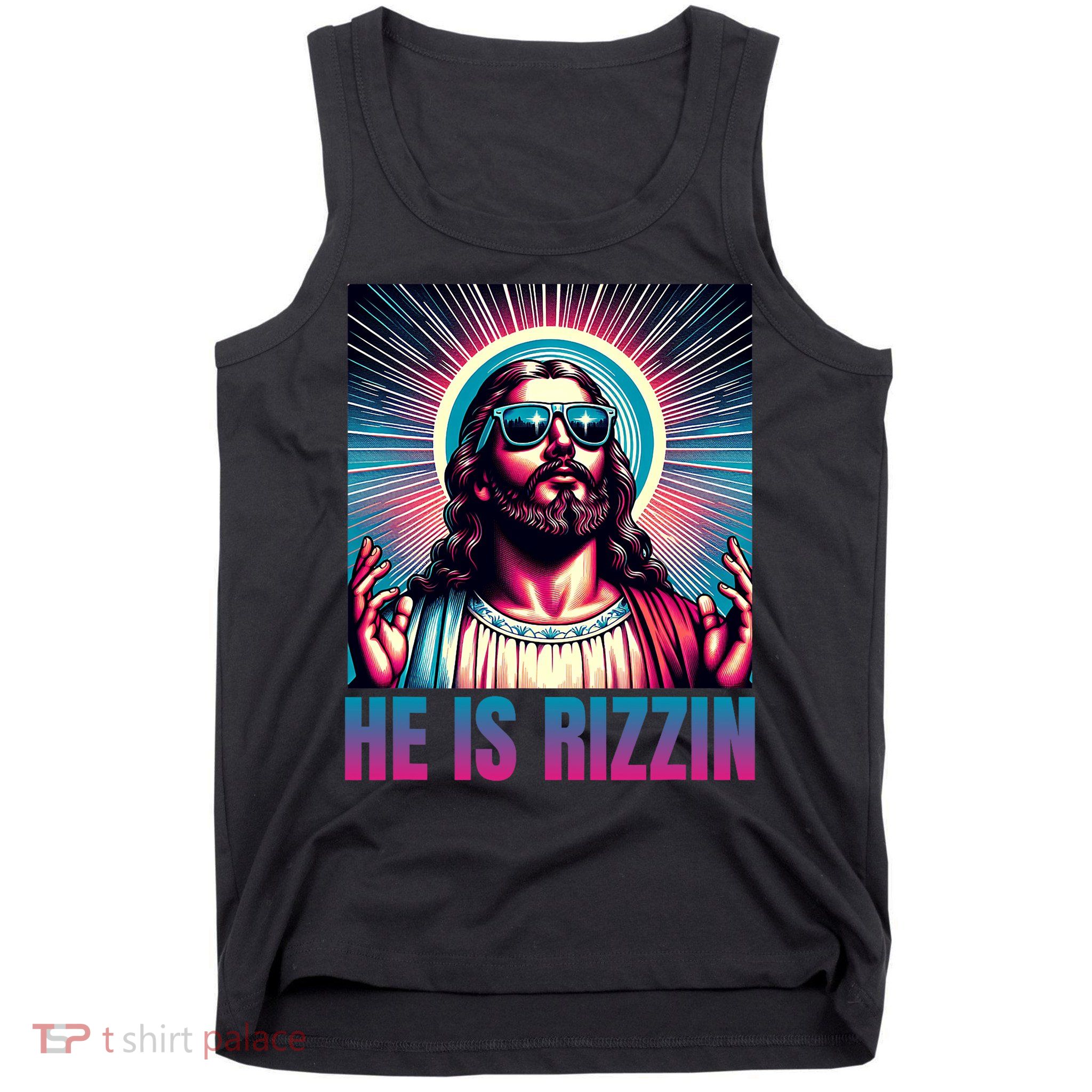 He Is Rizzin Jesus Is Rizzen Tank Top