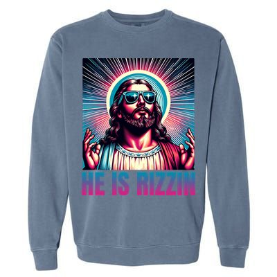 He Is Rizzin Jesus Is Rizzen Garment-Dyed Sweatshirt