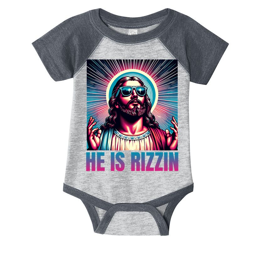 He Is Rizzin Jesus Is Rizzen Infant Baby Jersey Bodysuit