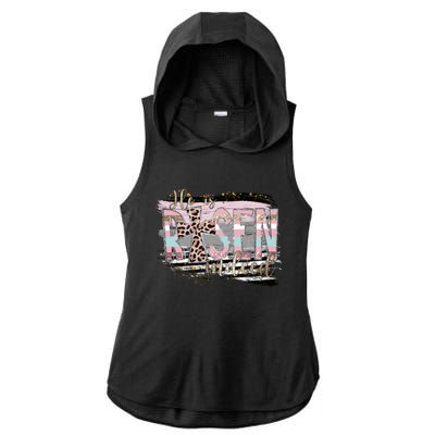 He Is Risen Jesus Christian Happy Easter Leopard Gift Ladies PosiCharge Tri-Blend Wicking Draft Hoodie Tank