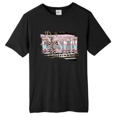 He Is Risen Jesus Christian Happy Easter Leopard Gift Tall Fusion ChromaSoft Performance T-Shirt