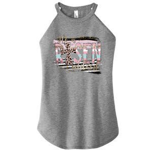 He Is Risen Jesus Christian Happy Easter Leopard Gift Women's Perfect Tri Rocker Tank