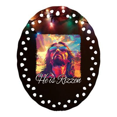 He Is Rizzen Jesus Trending Design Ceramic Oval Ornament