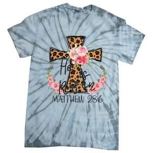 He is Risen Jesus Christian Happy Easter Floral Leopard Tie-Dye T-Shirt