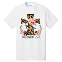 He is Risen Jesus Christian Happy Easter Floral Leopard Tall T-Shirt