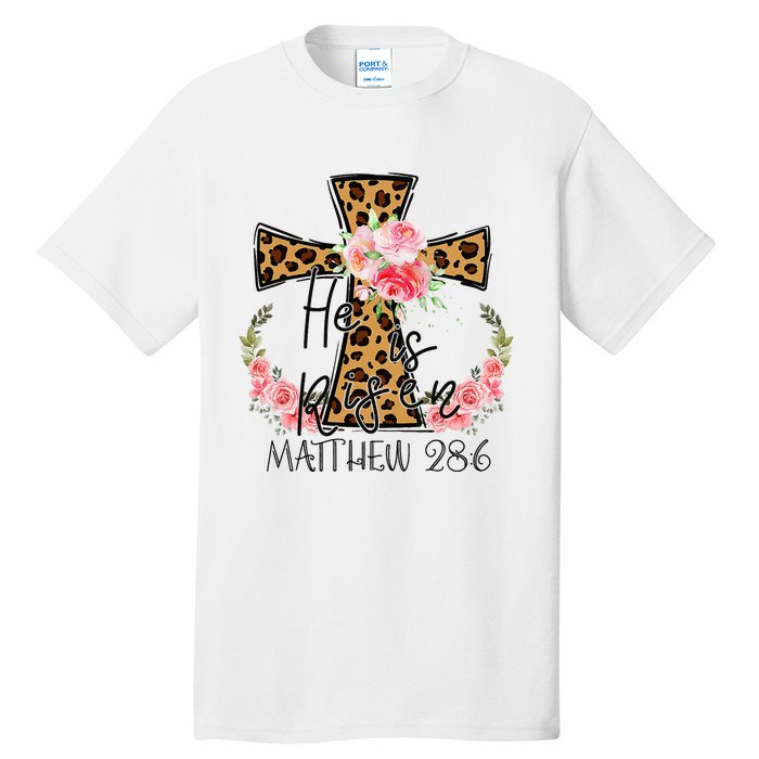 He is Risen Jesus Christian Happy Easter Floral Leopard Tall T-Shirt