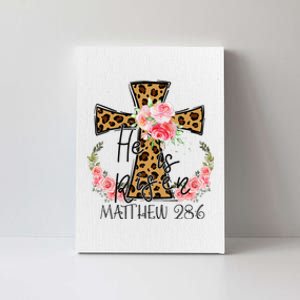 He is Risen Jesus Christian Happy Easter Floral Leopard Canvas