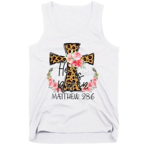 He is Risen Jesus Christian Happy Easter Floral Leopard Tank Top