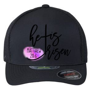 He Is Risen Matthew 28 6 Easter Day Good Friday Cross Design Gift Flexfit Unipanel Trucker Cap