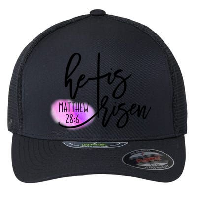 He Is Risen Matthew 28 6 Easter Day Good Friday Cross Design Gift Flexfit Unipanel Trucker Cap