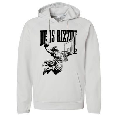 He Is Rizzin Funny Jesus Basketball Easter Meme Performance Fleece Hoodie